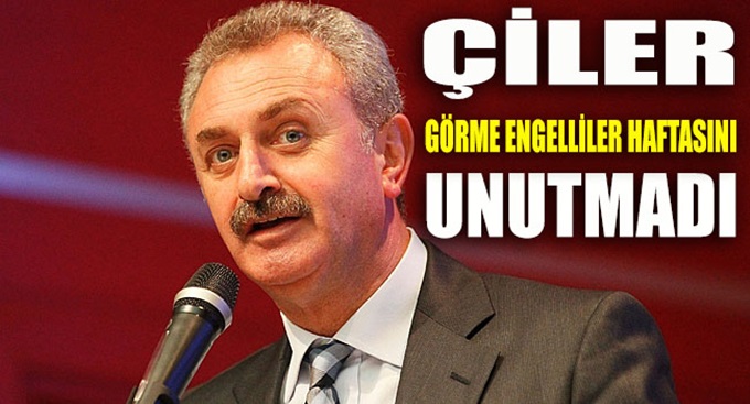 Başkan Çiler, Görme Engelliler Haftası’nı unutmadı