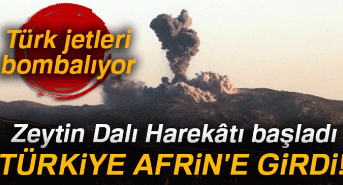 Türkiye, Afrin'e girdi