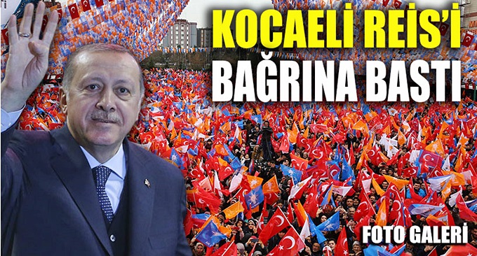 Erdoğan: Kocaeli bizi hiç yalnız bırakmadı