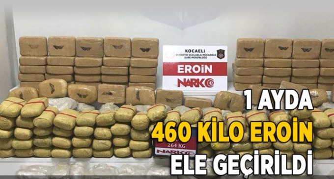 1 Ayda 460 kilo eroin ele geçirildi