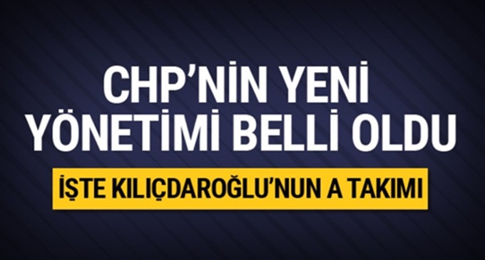 CHP'nin A takımı belli oldu!