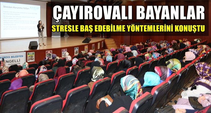 Çayırovalı Hanımlar Stresle Baş Edebilme Yöntemlerini Konuştu