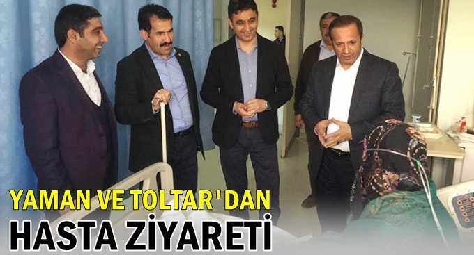 Yaman ve Toltar’dan Hasta Ziyareti