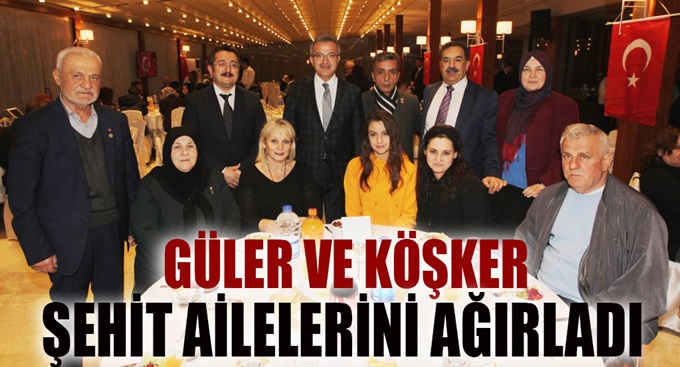 Güler ve Köşker  Şehit ailelerini ağırladı