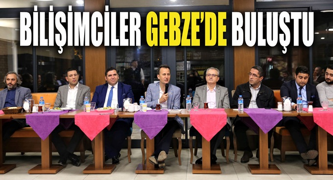 Bilişimciler Gebze'de bir araya geldi!