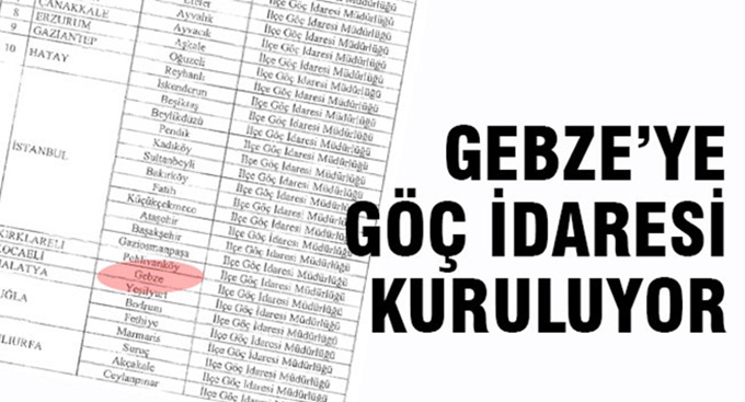 Gebze’ye Göç İdaresi kuruluyor