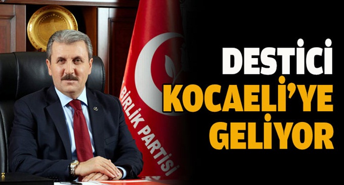 Destici, Kocaeli'ye geliyor