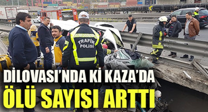 Dilovası'ndaki feci kazada ölü sayısı arttı