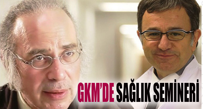 GKM’de sağlık semineri