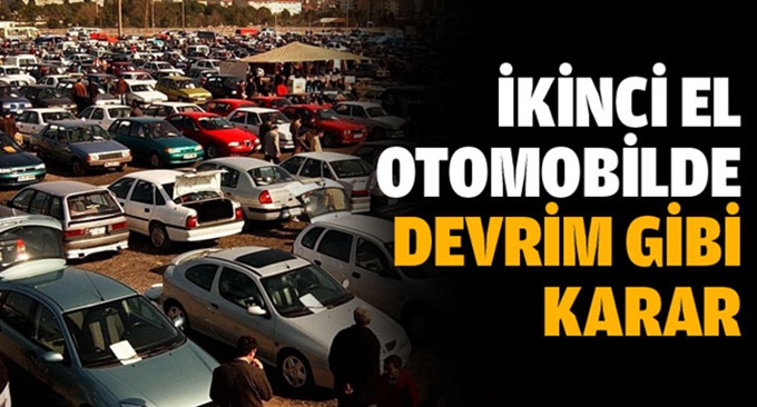 İkinci el otomobilde devrim gibi karar!