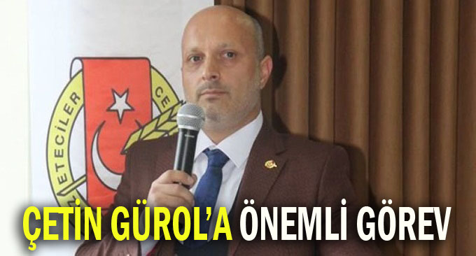 Çetin Gürol’a önemli görev