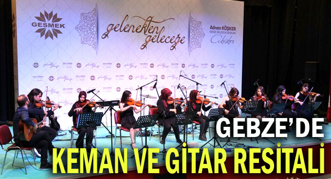 GKM’de gitar ve keman resitali