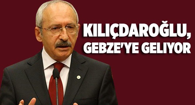 Kılıçtaroğlu, Gebze'ye geliyor