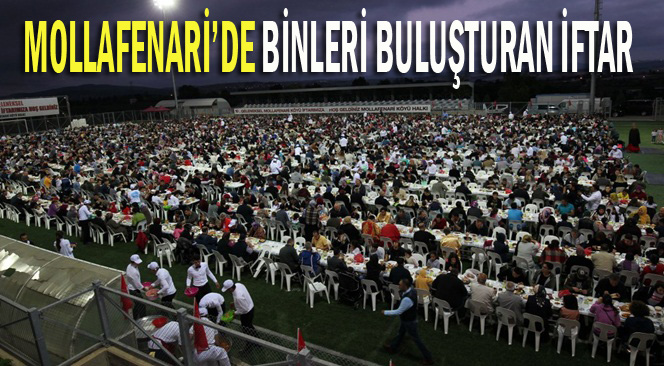 Mollafenari’de binleri buluşturan İftar