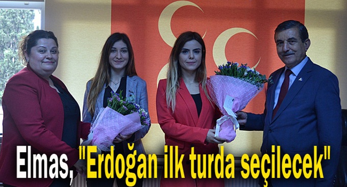 Elmas, "Erdoğan ilk turda seçilecek"