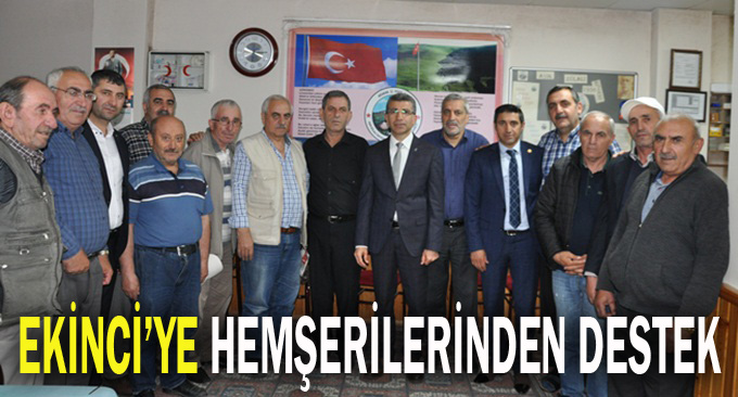 Ekinci'ye hemşerilerinden tam destek