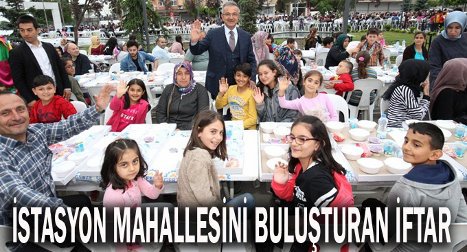 İstasyon Mahallesi İftarda Bir araya Geldi