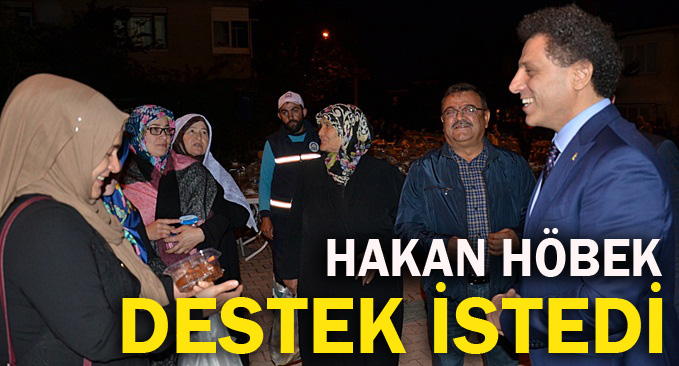 Hakan Höbek destek istedi