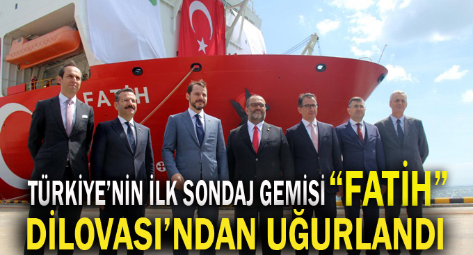 Sondaj gemisi 'Fatih' Akdeniz'e uğurlandı