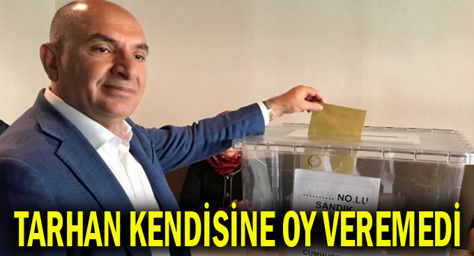 Tarhan kendisine oy veremedi!