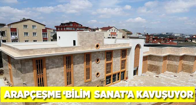 Arapçeşme ‘Bilim Sanat’a Kavuşuyor