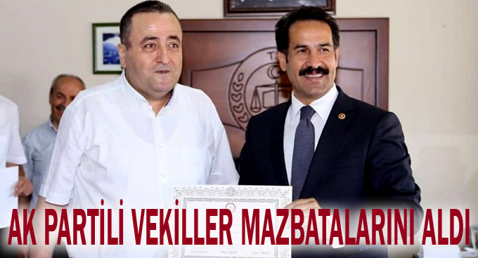 AK Partili vekiller mazbatalarını aldı