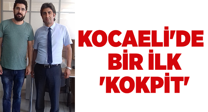 Kocaeli'de bir ilk 'Kokpit'