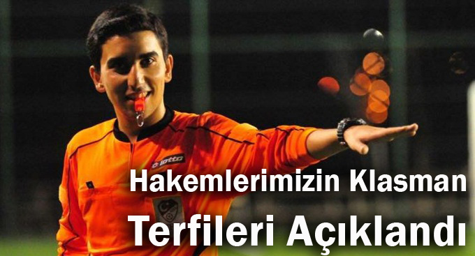 Hakemlerimizin Klasman Terfileri Açıklandı