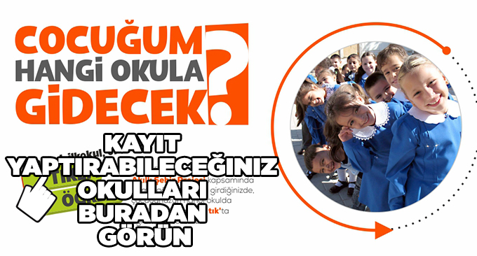 Kayıt yaptırabileceğiniz okulları buradan görün
