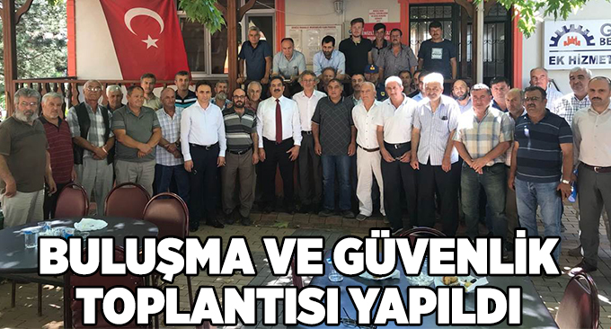Buluşma ve Güvenlik Toplantısı yapıldı