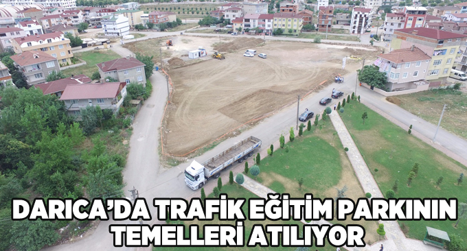 Darıca'da trafik eğitim parkının temelleri atılıyor