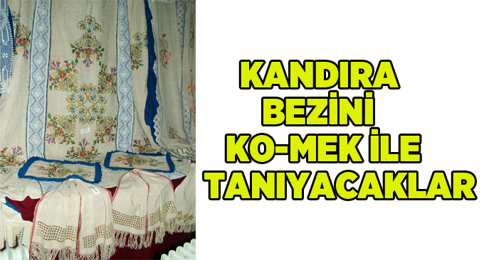 Kandıra bezini KO-MEK ile tanıyacaklar