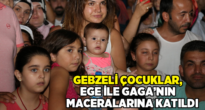 Gebzeli çocuklar, Ege ile Gaga’nın maceralarına katıldı