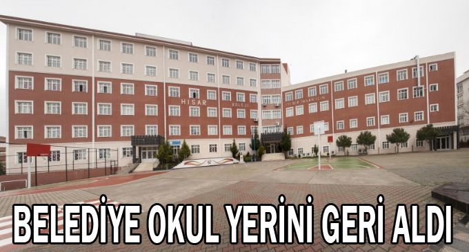Belediye okul yerini geri aldı