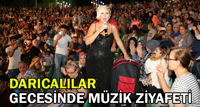 Darıcalılar gecesinde müzik ziyafeti