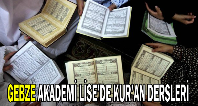 Gebze Akademi Lise’de Kur’an Dersleri
