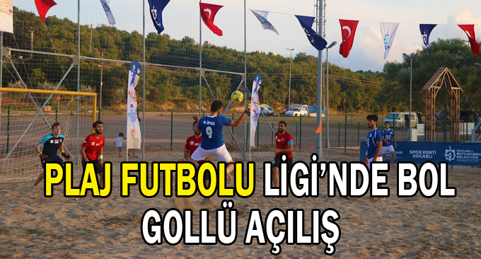 Plaj Futbolu Ligi’nde bol gollü açılış