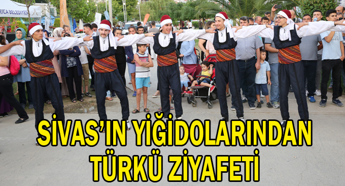 Sivas’ın yiğidolarından türkü ziyafeti