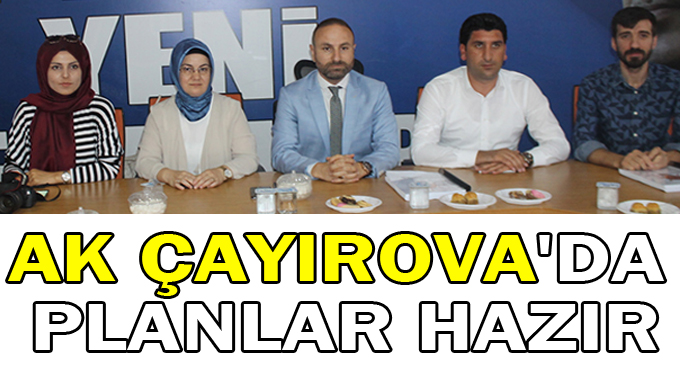 Ak Çayırova'da Planlar Hazır