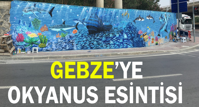 Gebze’ye okyanus esintisi