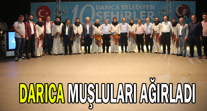 Darıca Muşluları ağırladı