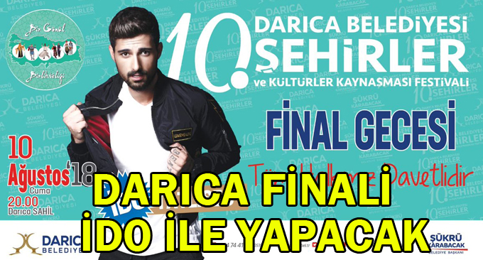 Darıca finali İdo ile yapacak