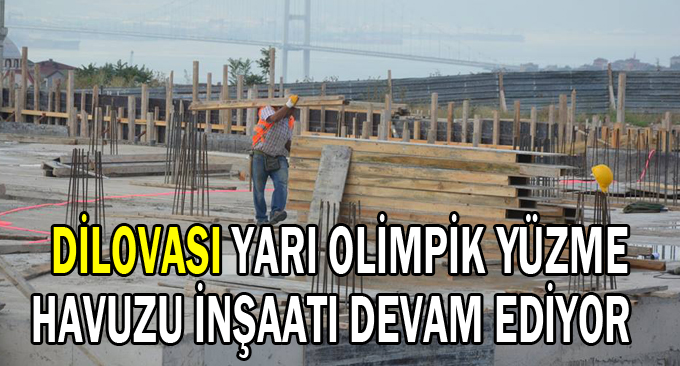 Dilovası yarı olimpik yüzme havuzu inşaatı devam ediyor