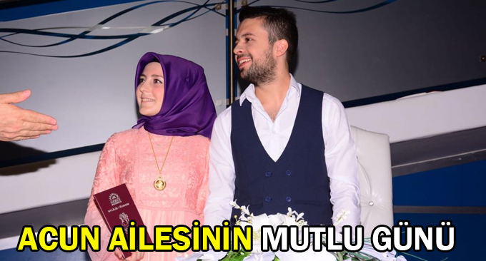 Acun ailesinin mutlu günü