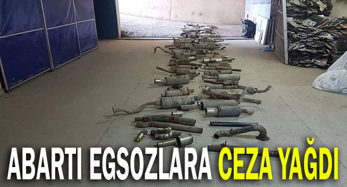 Abartı egzozlu araçlara ceza yağdı