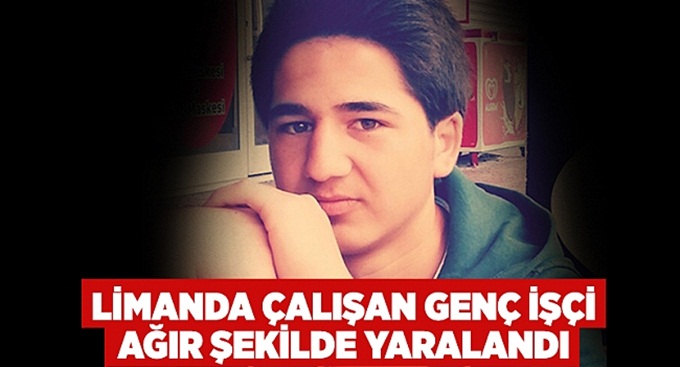 Limanda çalışan genç işçi ağır şekilde yaralandı