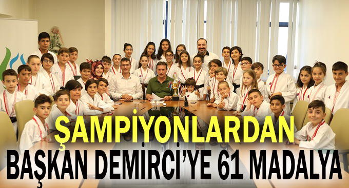 Şampiyonlardan Başkan Demirci'ye ziyaret
