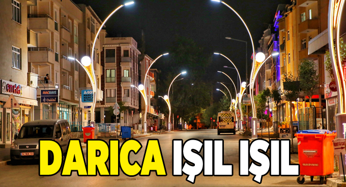 Darıca ışıl ışıl
