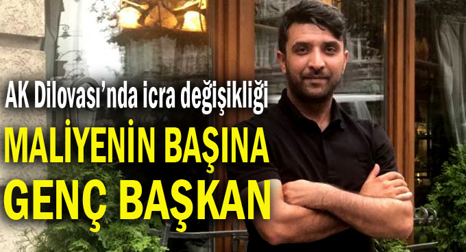 AK Dilovası'nda icra değişikliği