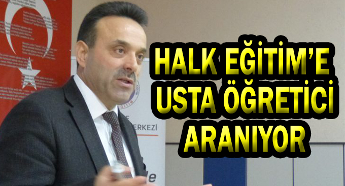 Halk Eğitim’e Usta Öğretici Aranıyor